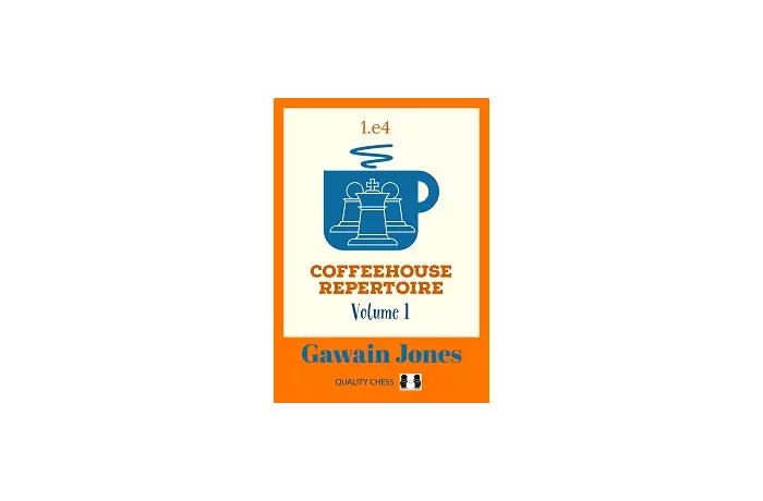 Coffeehouse Repertoire 1.e4 Volume 1 by Gawain Jones (miękka okładka)