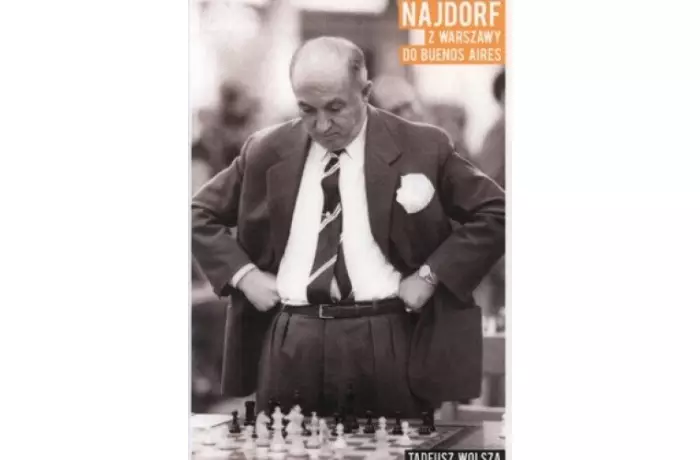 Najdorf z Warszawy do Buenos Aires - T. Wolsza