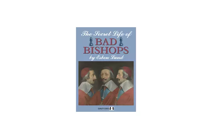 The Secret Life of Bad Bishops by Esben Lund (miękka okładka)