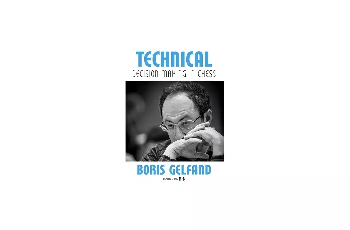 Technical Decision Making in Chess by Boris Gelfand (twarda okładka)